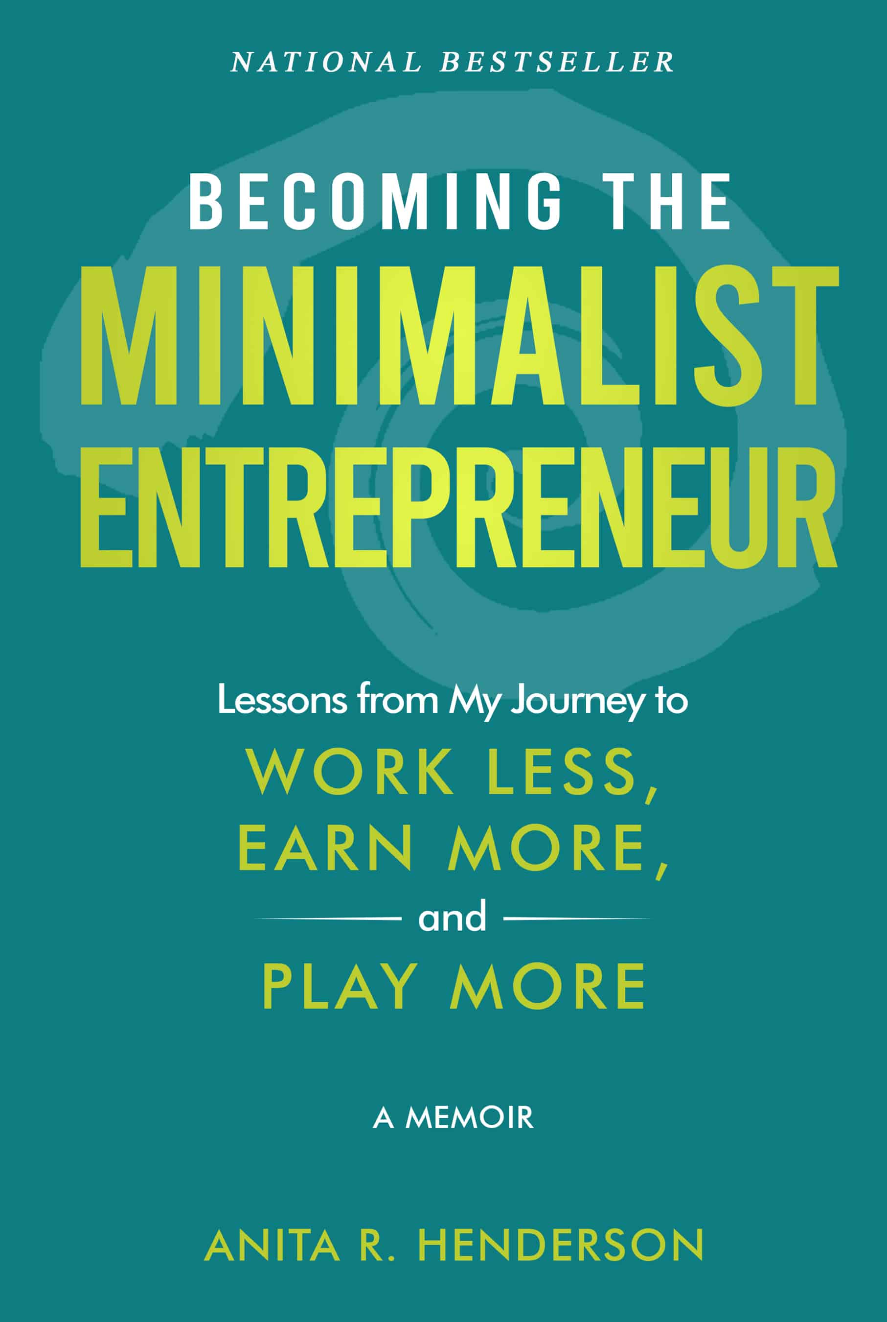 Becoming the Minimalist Entrepreneur