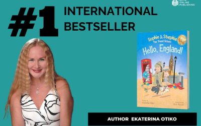 AUTHOR EKATERINA OTIKO’S BOOK, “HELLO, England!” REACHES #1 INTERNATIONAL BESTSELLER