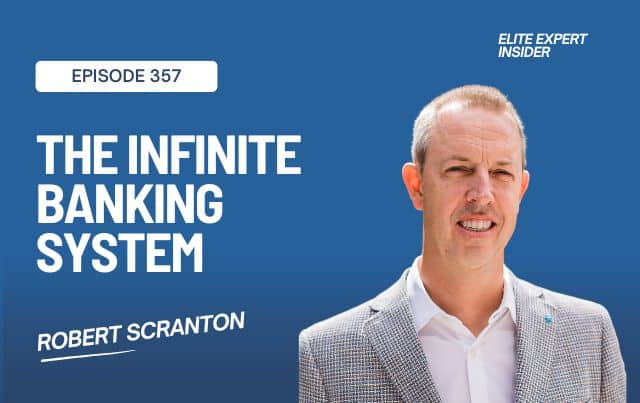 Grow Your Wealth: Robert Scranton on the Infinite Banking System