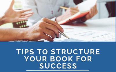 6 Tips to Structure Your Book for Success