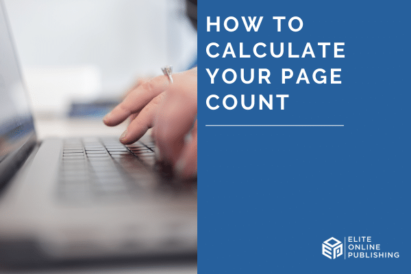How To Calculate Your Page Count with Ease
