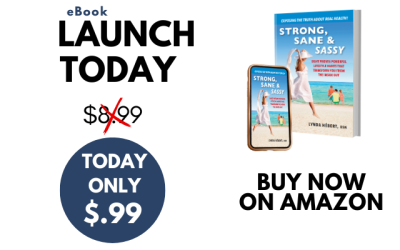 Strong, Sane & Sassy: Your Life Changes Today